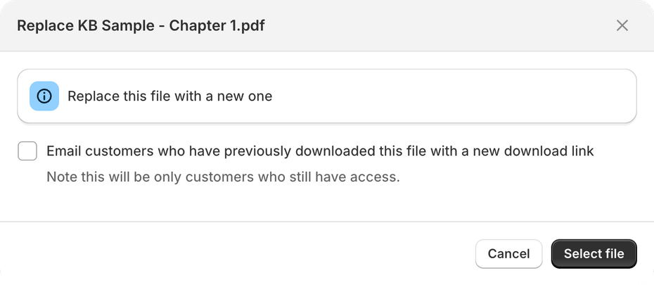 Replace file dialog with the option to email customers who have previously downloaded the file a new download link, and the Select file button