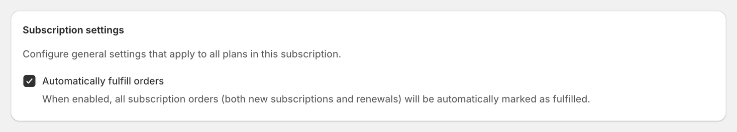 Subscription settings card with Automatically fulfill orders enabled
