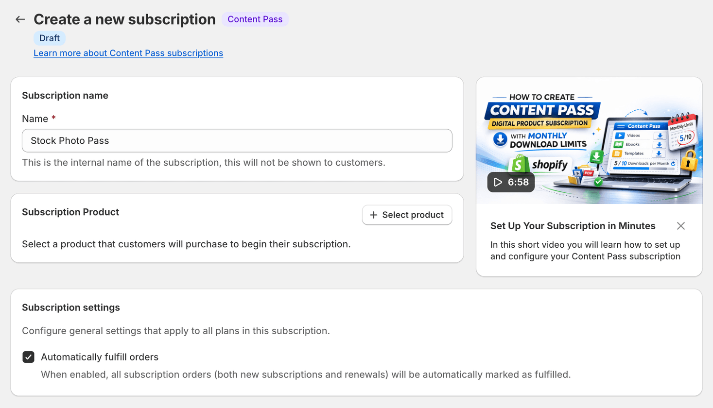 Content Vault Create a new subscription form for a Content Pass, with the subscription name, subscription product and automatic fulfillment settings